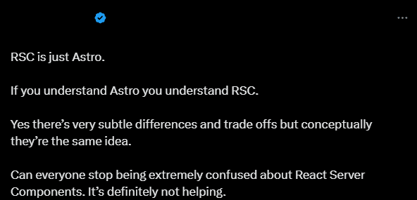 A dev on twitter accepts RSC to address the same issue as Astro